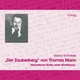 Der Zauberberg von Thomas Mann, 2 Audio-CDs