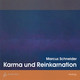 Karma und Reinkarnation, 1 Audio-CD