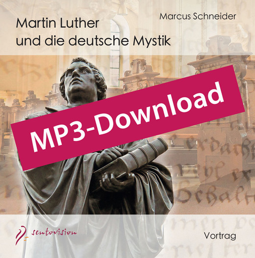 Martin Luther und die deutsche Mystik, Audio-MP3 Download