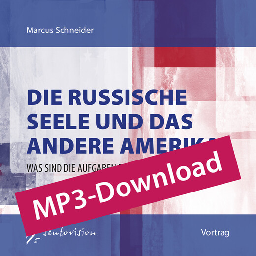 Die Russische Seele und das andere Amerika - Audio-MP3-Download