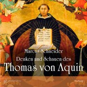 Denken und Schauen des Thomas von Aquin - 2 Audio-CDs