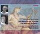Der Mensch als Künstler - Die Botschaft von Hellas, 4 Audio-CDs