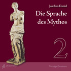 Die Sprache des Mythos 2, 2 Audio-CDs