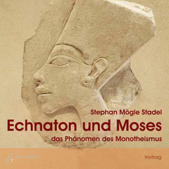 Echnaton und Moses - 1 Audio-CD Echnaton und Moses - 1 Audio-CD