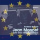 Jean Monnet – Vater eines vereinten Europas, 1 Audio-CD