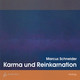 Karma und Reinkarnation, 1 Audio-CD