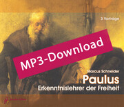 Paulus - Erkenntnislehrer der Freiheit, Audio-MP3-Download