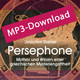 Persephone, Audio-MP3-Download