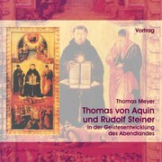 Thomas von Aquin und Rudolf Steiner, 2 Audio-CDs
