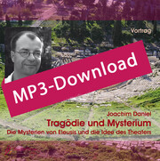 Tragödie und Mysterium - Die Mysterien von Eleusis und die Idee des Theaters, Audio-MP3-Download